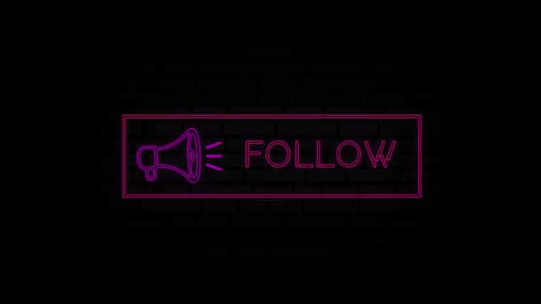 Follow neon sign in a frame with a megaphone on a black background. Animation glowing neon line text Follow. 4K Video motion graphic animation. — Stock Video