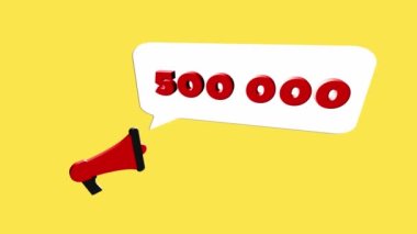 Sarı arka planda 500K numaralı 3D gerçekçi megafon simgesi. Konuşma baloncuklu megafon ve 500.000 abone düz tasarım metni. 4K video hareketi grafiği