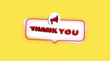 Sarı arkaplanda izole edildiğiniz için 3D gerçekçi megafon simgesi. Konuşma baloncuklu megafon ve düz tasarımla ilgili teşekkür mesajı. 4K video hareketi grafiği