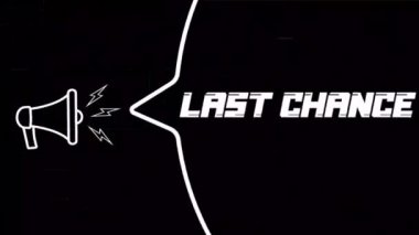 Konuşma baloncuklu megafon ve eski televizyon arızalı parazit ekranındaki son şans mesajı. Retro son şans metnin animasyonu. 4K video hareketi grafiği