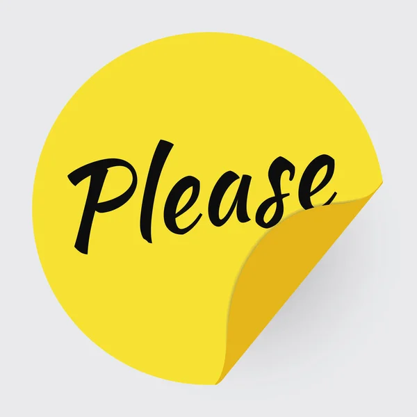 Please Hand Drawn Lettering Promotional Sticker Turned Edge White Background — Vetor de Stock