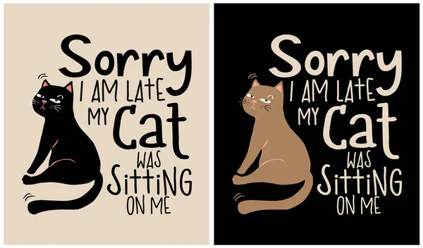Sorry Late Cat Sitting Cat Lover Vector Illustration — Archivo Imágenes Vectoriales