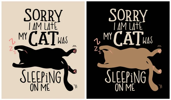 Sorry Late Cat Sleeping Cat Lover Vector Illustration — Archivo Imágenes Vectoriales