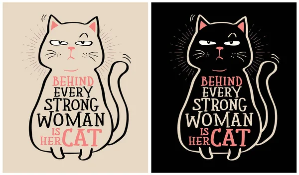 Every Strong Woman Her Cat Cat Lover Vector Illustration — Vetor de Stock