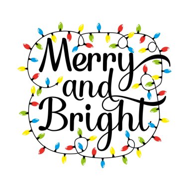 Mutlu ve parlak. Noel 'de ampullerle karşılanıyor. Tebrik kartı, poster, etiket, tişört baskısı ve diğer dekorasyonlar için iyi.