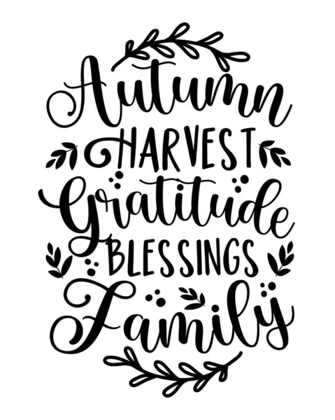 Hösten Skörd Tacksamhet Välsignelser Familj Semester Qoute Med Blad Bra — Stock vektor