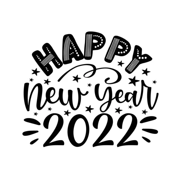 Happy New Year 2022 Inspirational New Year Handwritten Quote Gift — Stock Vector