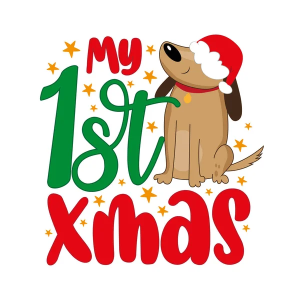Meu Primeiro Natal Cachorro Bonito Chapéu Papai Noel Bom Para — Vetor de Stock