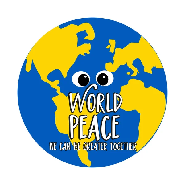 World Peace Can Greater Together Blue Yellow Color Planet Earth — Stock Vector