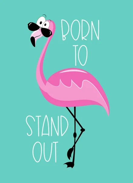 Nascido Para Destacar Citação Motivacional Com Flamingo Legal Óculos Sol — Vetor de Stock