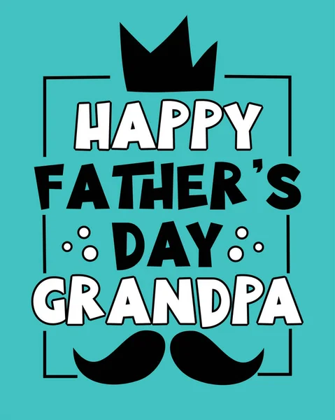 Happy Father Day Grandpa Decorative Greeting Crown Moustache Father Day — Stockvektor