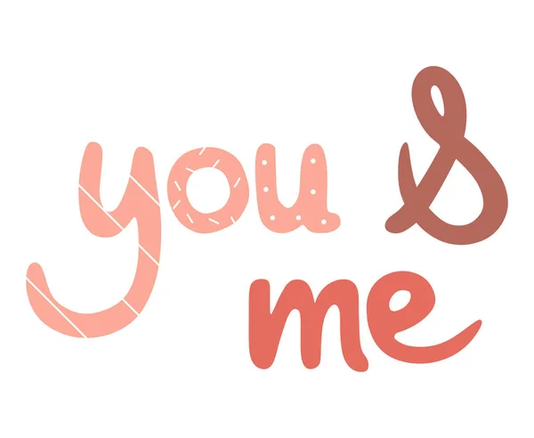 Lettering you and me great for Valentines Day, 8 de março — Vetor de Stock