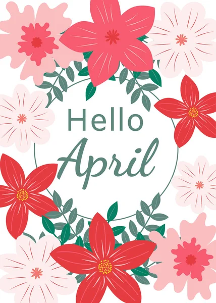 Hola Abril Tarjeta Felicitación Primavera Con Adorno Floral Colores Rojo — Vector de stock