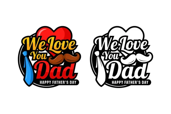 Nos Encanta Papá Feliz Padre Día Vector Diseño Logo — Archivo Imágenes Vectoriales