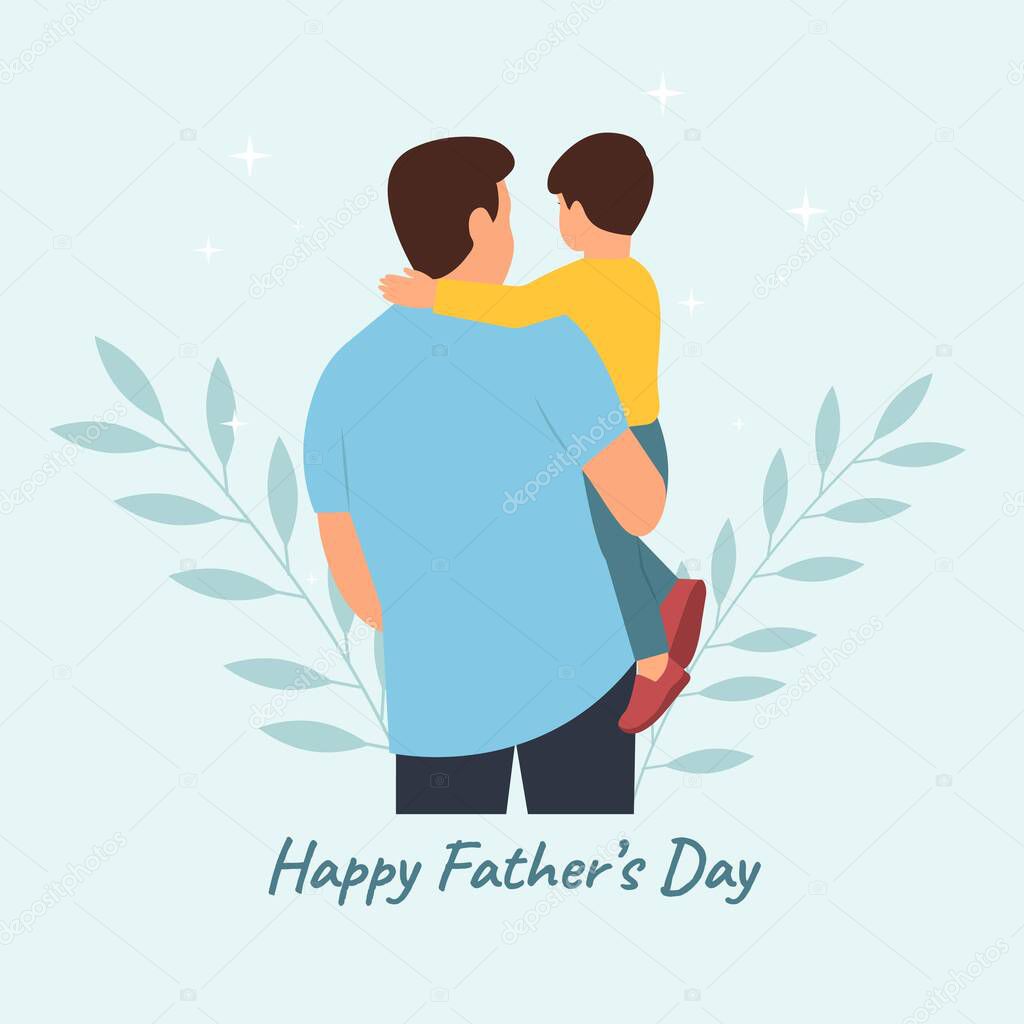 Father  holding  his son in his arms. Happy father's day backside view isolated vector illustration. 