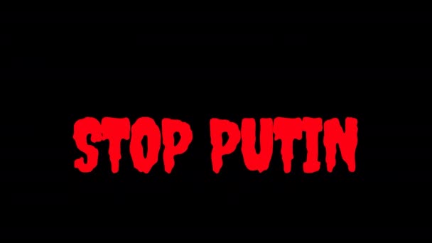 Metin animasyonu - Putin 'i durdurun. Dünyanın en büyük teröristle savaşma kavramı. Vladimir Putin 'i durdurmak için çağrı - Ukraynalı çocukların kanlı katili. — Stok video