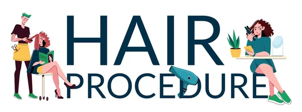 Hair Διαδικασία Σαλόνι Επίπεδη Σύνθεση Κειμένου Στυλίστας Και Κορίτσια Ωραία — Διανυσματικό Αρχείο