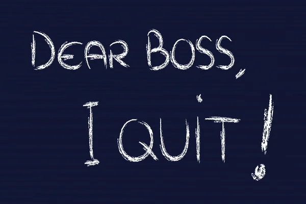 Dear Boss, I quit: unhappy employee message — Stock Photo, Image