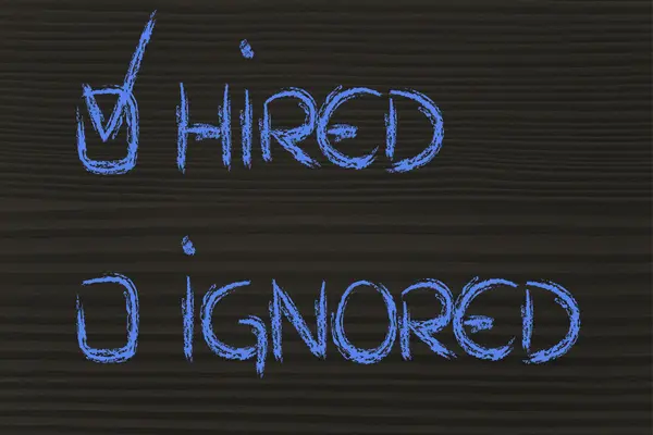 Get hired, don't stay ignored: recruitment process outcome — Stock Photo, Image