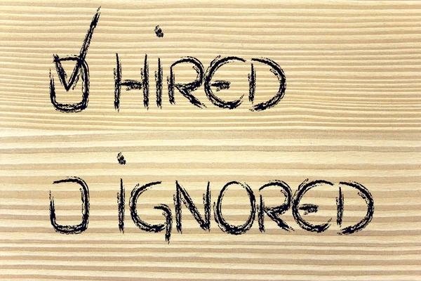 Get hired, don't stay ignored: recruitment process outcome — Stock Photo, Image