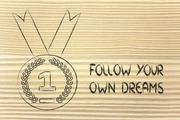 Sigue tus propios sueños - símbolo de la medalla de oro — Foto de Stock
