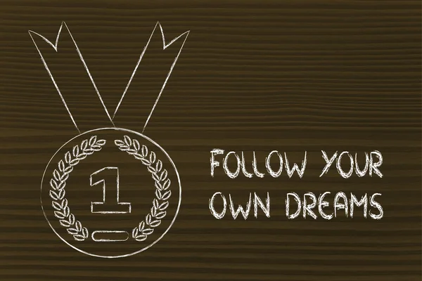 Follow your own dreams - gold medal symbol — Stock Photo, Image