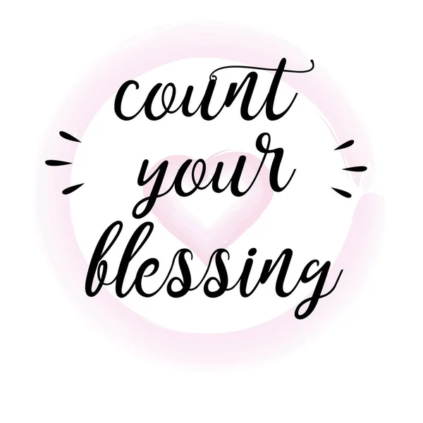 Count Your Blessings Inspire Motivational Quote Hand Drawn Beautiful Lettering — Stock Photo, Image