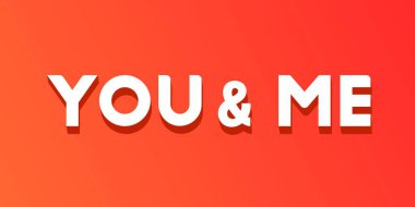 Sen ve ben basit bir metin örnekleme geçmişi. Açık kırmızı arka planda 