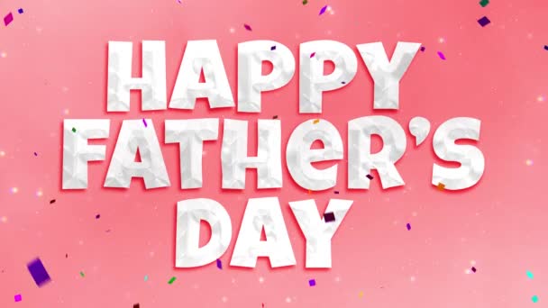 4K幸せな父親の日のアニメーション輝く光と幸せな父親の日の願いと落ちコンフェッティ パパお父さんお父さん馬場愛お祝いアニメーションの背景 幸せな父親の日のバナー — ストック動画