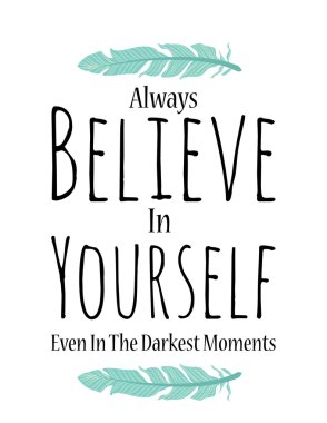 Believe in yourself poster in vector on white background
