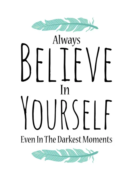 Believe in yourself poster in vector on white background — Stock Vector