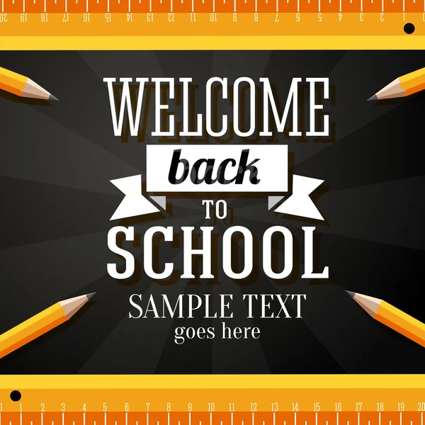 Welcome back to school greeting card with place for your text, with pencils and rulers on chalkboard background. Vector — Stock Vector