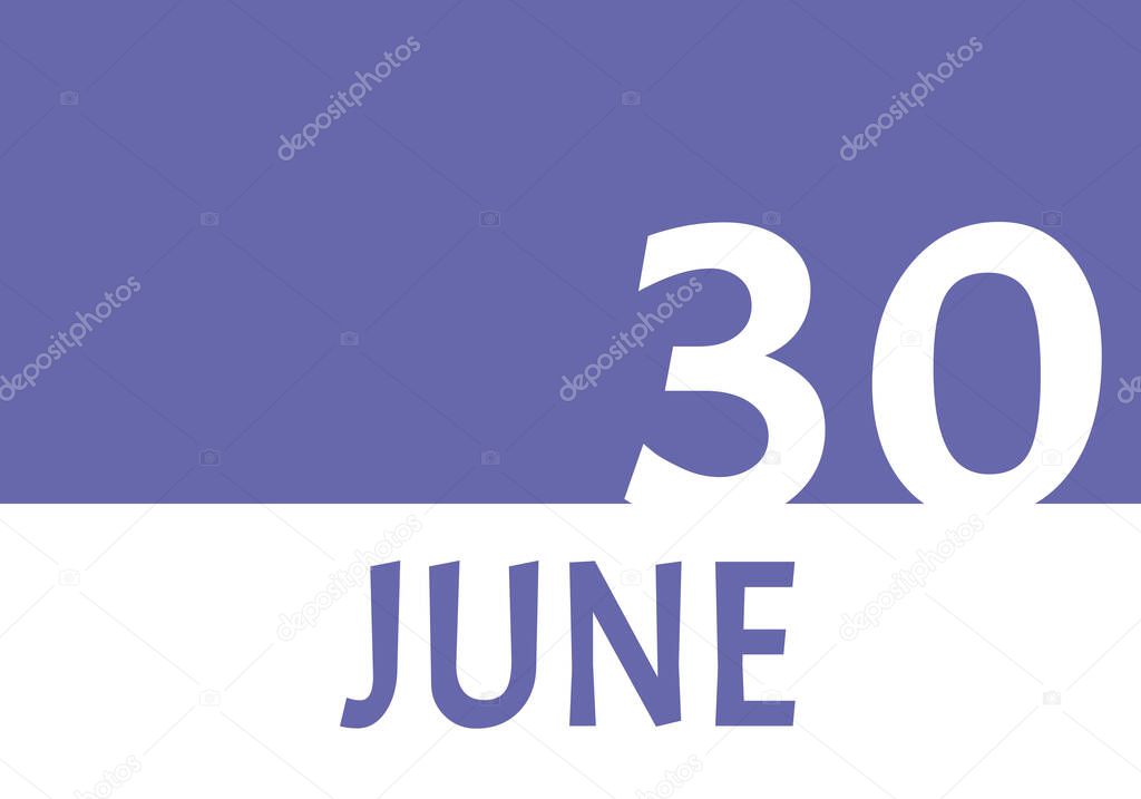 30 june calendar date with copy space. Very Peri background and white numbers. Trending color for 2022. Important date concept.