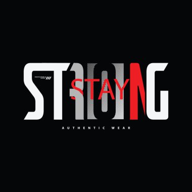 Güçlü kalın, slogan tee grafik baskı t-shirt tasarımı, vektör illüstrasyonu için tipografi