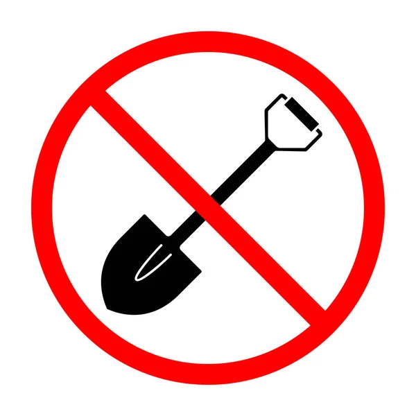 Shovel Ban Sign Shovel Forbidden Prohibited Sign Shovel Red Prohibition — Stok Vektör