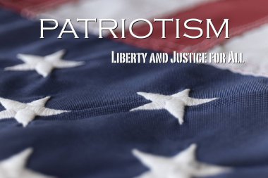 Patriotism - Liberty and Justice For All framed against an American Flag.