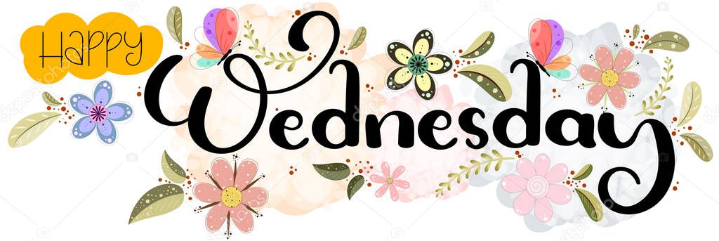 Hello WEDNESDAY. Happy Wednesday week vector with flowers, butterflies, and leaves. Days of the week, Decoration Typography Flat Style Design. Illustration (Wednesday)