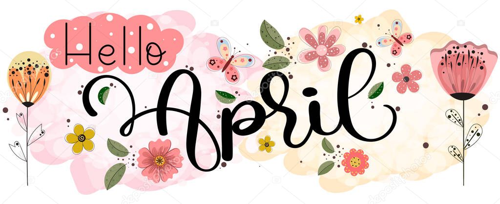 Hello april with flowers, butterflies and leaves. Illustration april month