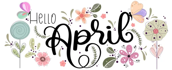 Olá April Mês Abril Com Flores Borboletas Folhas Ilustração Calendário —  Vetores de Stock