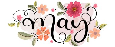 Hello May. MAY month vector with flowers, and leaves. Decoration floral. Illustration month may clipart