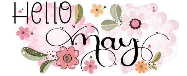 Hello May May Month Vector Flowers Ornaments Leaves Decoration Floral — Stok Vektör