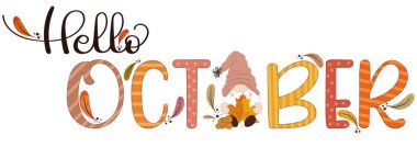 Merhaba October. Cüce ve yapraklı Ekim ayı vektörü. Çiçek süsleme. İllülasyon ayı Ekim takvimi