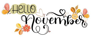 Merhaba November. Çiçekler ve yapraklarla Kasım ayı vektör dekorasyonu. Kasım ayı illüstrasyonu. Merhaba Autumn.