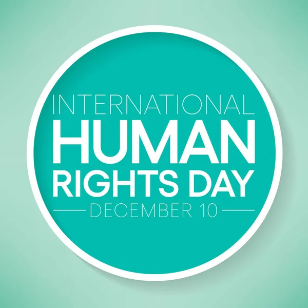 每年的12月10日是人权日 是全世界人民携起手来 捍卫所有人的权利和尊严的日子 矢量说明 — 图库矢量图片