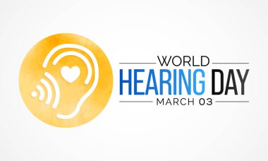Dünya Duruşma Günü her yıl 3 Mart 'ta, sağırlığın ve işitme kaybının nasıl önleneceği ve dünya çapında kulak ve işitme bakımının nasıl teşvik edileceği konusundaki farkındalığı artırmak amacıyla kutlanır. Vektör illüstrasyonu.