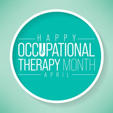 Nisan 'da her yıl Mesleki Terapi ayı gözlemlenmekte olup, anlamlı faaliyetlerin geliştirilmesi, iyileştirilmesi veya sürdürülmesi için değerlendirme ve müdahalenin kullanılmasıdır. Vektör illüstrasyonu