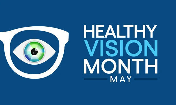 健康的なビジョンの月は毎年5月に観察されます あなたの目の世話をすることはちょうど健康的で物理的な活動を食べるように優先されることができます 毎日の安全を守るのに役立つ ベクターイラスト — ストックベクタ
