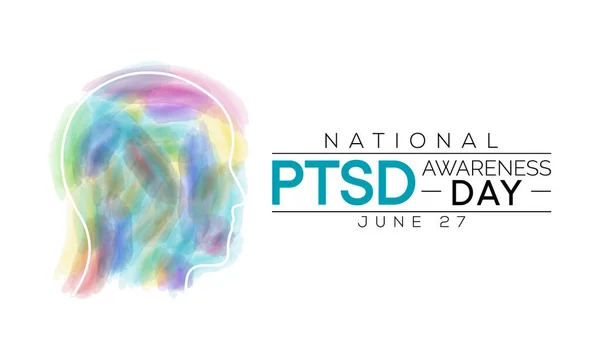 每年的6月27日是Ptsd宣传日 创伤后应激障碍是一种精神障碍 可能发生在经历或目睹过创伤事件的人身上 矢量艺术 — 图库矢量图片