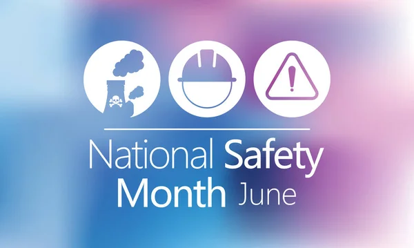 Nemzeti Biztonsági Hónap Minden Júniusában Kerül Megrendezésre Hogy Emlékeztessen Bennünket — Stock Vector