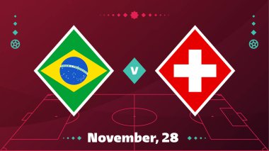 Brezilya İsviçre 'ye karşı, Futbol 2022, Grup G. Dünya Futbol Şampiyonası karşılaşması takımların spor arka planı, şampiyonluk yarışması final posteri, vektör ilüstrasyonuna karşı..